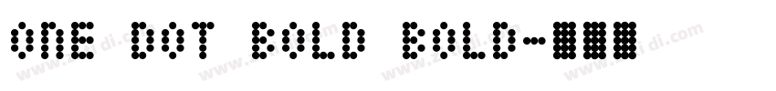 One Dot Bold Bold字体转换